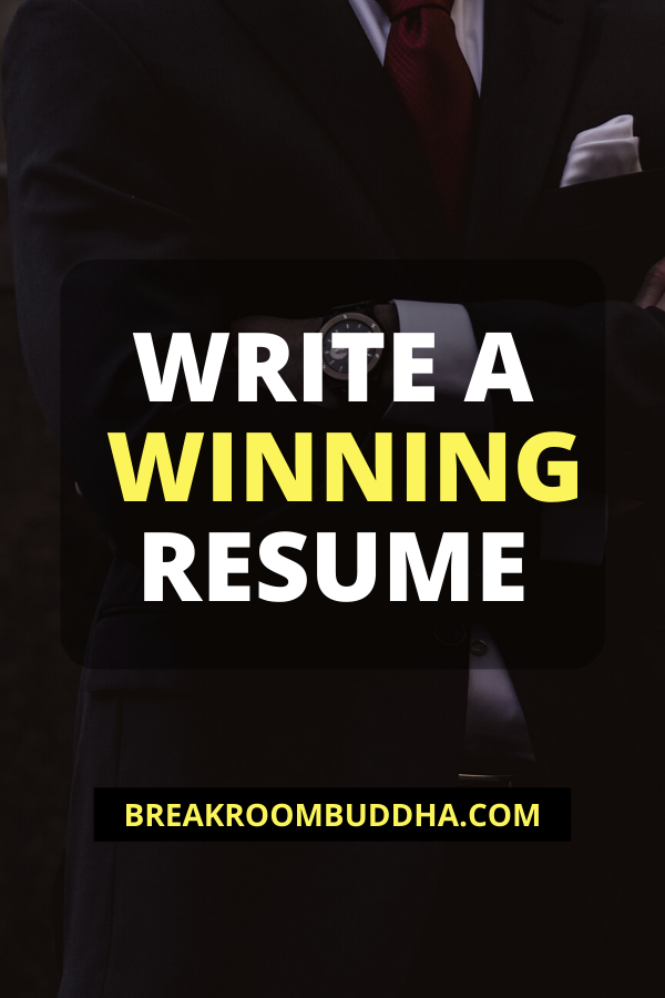 Write A Winning Resume | Breakroom Buddha