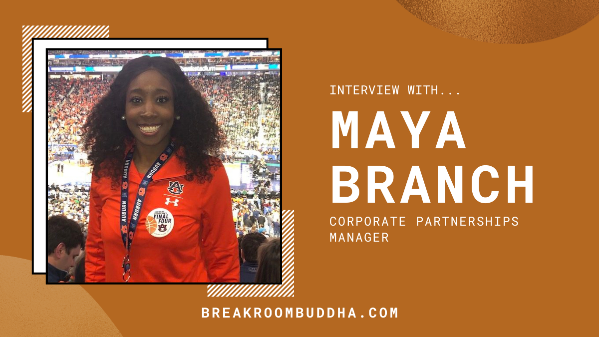 Interview With: Maya Branch, Corporate Partnerships Manager
