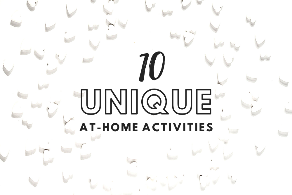 10 Unique (and Free) At-Home Activities to Try For Adults