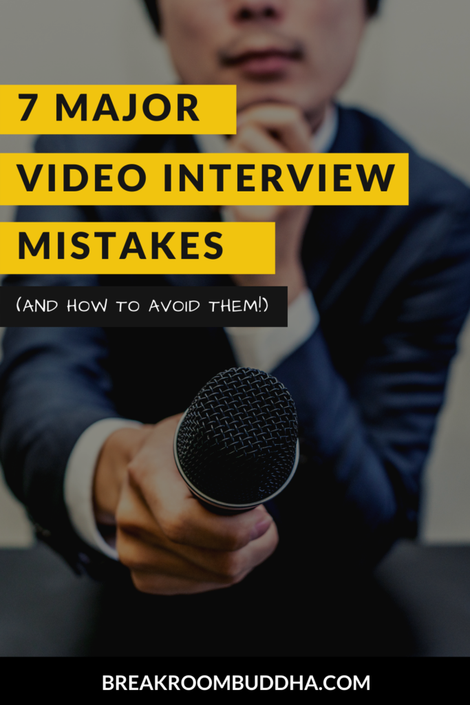 7 Major Video Interview Mistakes - Pinterest