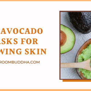 The 5 Best Homemade Avocado Masks for Healthy & Glowing Skin
