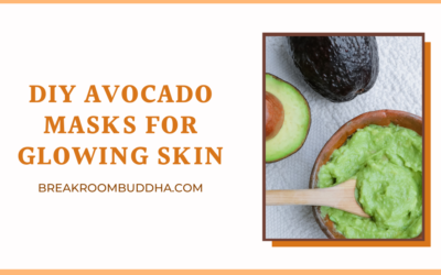 DIY Homemade Avocado Masks for Glowing Skin Breakroom Buddha