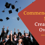Commencement-Speech-Advice-to-2021-College-Graduates